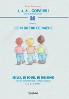 1, 2, 3... Copains ! Le château de sable (French Edition) 2414636211 Book Cover
