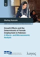 Growth Effects and the Determinants of Female Employment in Pakistan: A Macro- And Microeconomic Analysis 3832531319 Book Cover