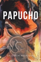 Papucho (Spanish Edition) 1643342703 Book Cover