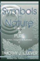 Symbols in Nature: Innocent & Pure 1425108776 Book Cover