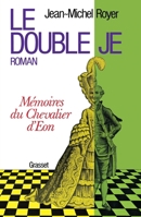 Le double je: Memoires du chevalier d'Eon 2246380014 Book Cover