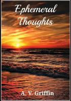 Ephemeral Thoughts 1545213259 Book Cover