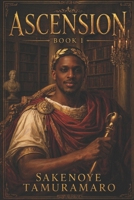 ASCENSION-BOOK ONE B0G919DZ3W Book Cover