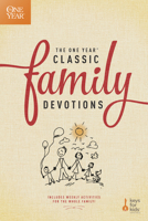 The One Year Classic Family Devotions: Includes Weekly Activities for the Whole Family! 1496402553 Book Cover