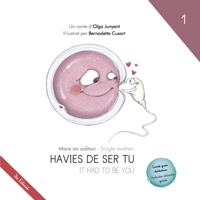 Mare en solitari / Single mother: Havies de ser tu / It had to be you B0BW363SCW Book Cover