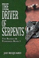 Driver of Serpents 1645543307 Book Cover