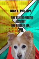 The Ringo Squad Against the Forces of Evil B0FQPB6N4J Book Cover
