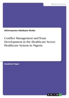 Conflict Management and Team Development in the Healthcare Sector. Healthcare System in Nigeria 3346410757 Book Cover