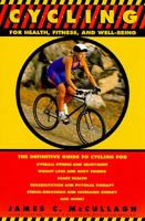 Cycling: For Health, Fitness, and Well-Being 0440506018 Book Cover