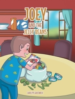 Joey and the Jelly Beans 1638853169 Book Cover