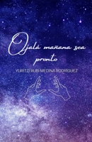 Ojalá mañana sea pronto B09QNCXZNR Book Cover