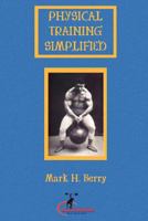 Physical Training Simplified: (Original Version, Restored) 1466433922 Book Cover