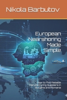 European Nearshoring Made Simple: How to Find Reliable Manufacturing Suppliers in Bulgaria and Romania B0GL8JC1ZN Book Cover