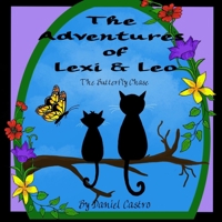 The Adventures of Lexi and Leo: The Butterfly Chase B0C2SCMTHQ Book Cover