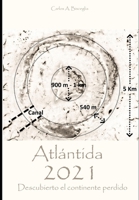 Atlántida 2021 - Descubierto el continente perdido (Cassandra - Español) B093RP1Y97 Book Cover