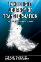 Take Flight: Journey of Transformation 150084974X Book Cover