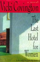 The Last Hotel for Women: A Novel 0817310037 Book Cover