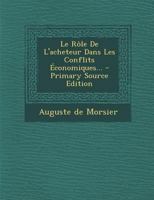 Le R�le de l'Acheteur Dans Les Conflits �conomiques... 1293123919 Book Cover