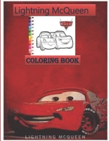 Lightning Mcqueen Coloring Book: : Creative Lightning Mcqueen Coloring Books For Adult And Kid. Action Book Lover Gifts Paperback 100 pages size 8,5 * 11 in B08RH2C77Q Book Cover