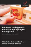 Poprawa umiejetnosci nauczania przyszlych nauczycieli: W swietle profesjonalnej dydaktyki (Polish Edition) 6203897566 Book Cover