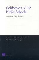 California's K-12 Public Schools: How are They Doing? 0833037161 Book Cover