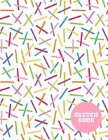 Sketch Book: Pretty Note Pad for Drawing, Writing, Painting, Sketching or Doodling - Art Supplies for Kids, Boys, Girls, Teens Who Wants to Learn How to Draw - Vol. A 0385 1655965085 Book Cover