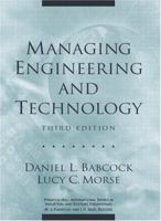 Managing Engineering and Technology (3rd Edition) 0130619787 Book Cover