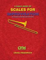A Daily Dose of Scales for Improvisation: Bass Clef 1987566033 Book Cover