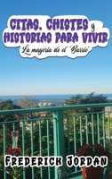 CITAS, CHISTES y HISTORIAS PARA VIVIR: La mayoría de el "Barrio" (Spanish Edition) B0F7WF2ZWG Book Cover