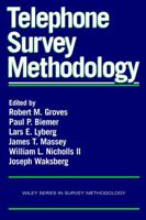 Telephone Survey Methodology (Wiley Series in Survey Methodology) 0471209562 Book Cover
