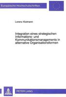 Integration Eines Strategischen Informations- Und Kommunikationsmanagements in Alternative Organisationsformen 3631448147 Book Cover