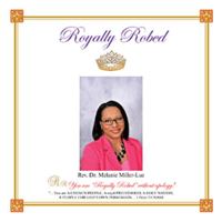Royally Robed 1664111379 Book Cover
