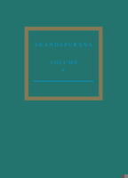 The Skandapur&#257;&#7751;a Volume V: Adhy&#257;yas 96 - 112. the Var&#257;ha Cycle and the Andhaka Cycle Continued 9004459308 Book Cover