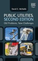 Public Utilities, Second Edition: Old Problems, New Challenges 1785365525 Book Cover