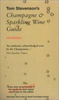 Tom Stevenson's Champagne & Sparkling Wine Guide 1891267418 Book Cover