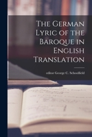 The German Lyric of the Baroque in English Translation 1014014700 Book Cover