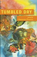 Tumbled Dry 0979853540 Book Cover