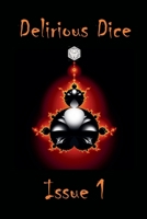 Delirious Dice Issue 1 B0G6417444 Book Cover