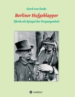 Berliner Hufgeklapper: Pferde als Spiegel der Vergangenheit (German Edition) 3347020952 Book Cover