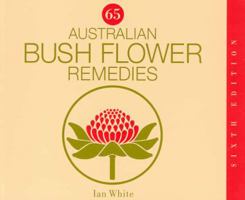 Australian Bush Flower Remedies 0646284037 Book Cover