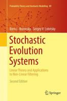 Stochastic Evolution Systems: Linear Theory and Applications to Non-Linear Filtering 3030069338 Book Cover