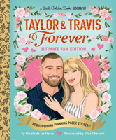 Taylor & Travis Forever Ultimate Fan Edition Little Golden Book Biography: Bonus Wedding Planning Pages! Stickers! B0FWWSVPT2 Book Cover