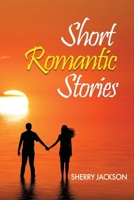 Short Romantic Stories by Sherry Jackson 1637678851 Book Cover