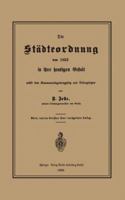 Die Stadteordnung Von 1853 in Ihrer Heutigen Gestalt Nebst Dem Kommunalabgabengesetz Und Nebengesetzen 366232282X Book Cover