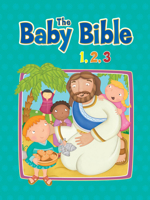 The Baby Bible 1,2,3 1434765407 Book Cover