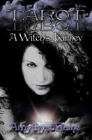 Tarot: A Witch's Journey 0976568756 Book Cover