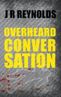 Overheard Conversation 1787194205 Book Cover