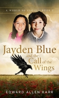 Jayden Blue and the Call of the Wings 1950886417 Book Cover