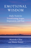 Emotional Wisdom: Daily Tools for Transforming Anger, Depression, and Fear 1577316126 Book Cover