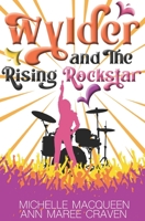 Wylder and the Rising Rockstar B08VCN6HD4 Book Cover